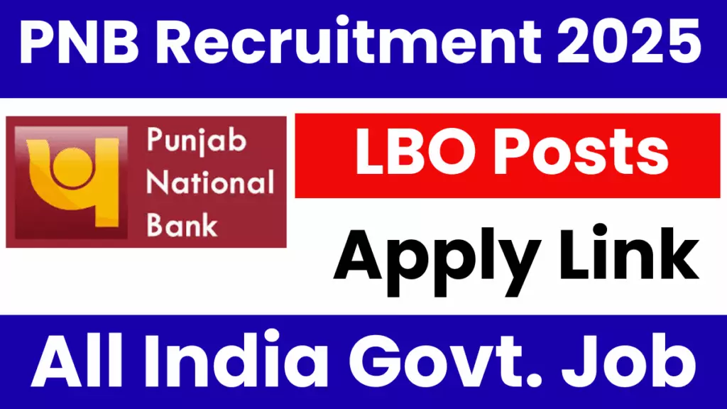 Bank Jobs 2025: PNB Open 750 LBO Posts – Salary ₹85,920, Check Eligibility and Apply Online